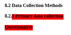 8.2 Data Collection Methods 8.2.1 Primary data