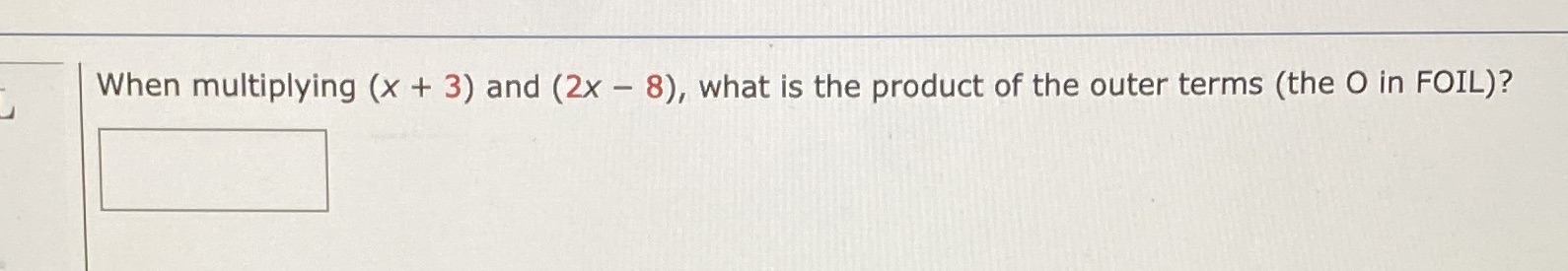 When multiplying (x + 3) and (2x - 8), what is