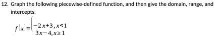 12. Graph the following piecewise-defined