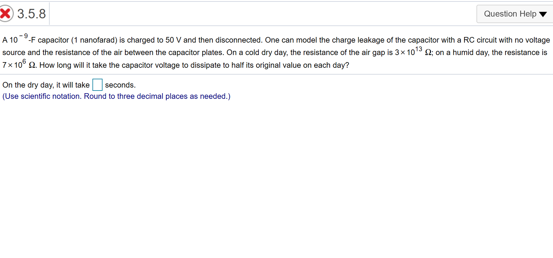:X) 3.58 Question Help V A 10 _ 9F capacitor (1