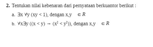 2. Tentukan nilai kebenaran dari pernyataan
