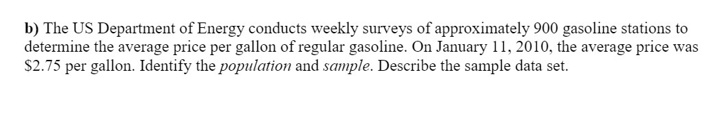 b) The US Department of Energy conducts weekly
