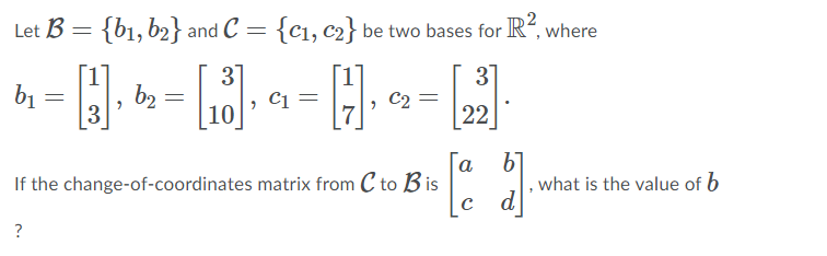 Let B = {51, b2} and C = {[11, {32} be two bases