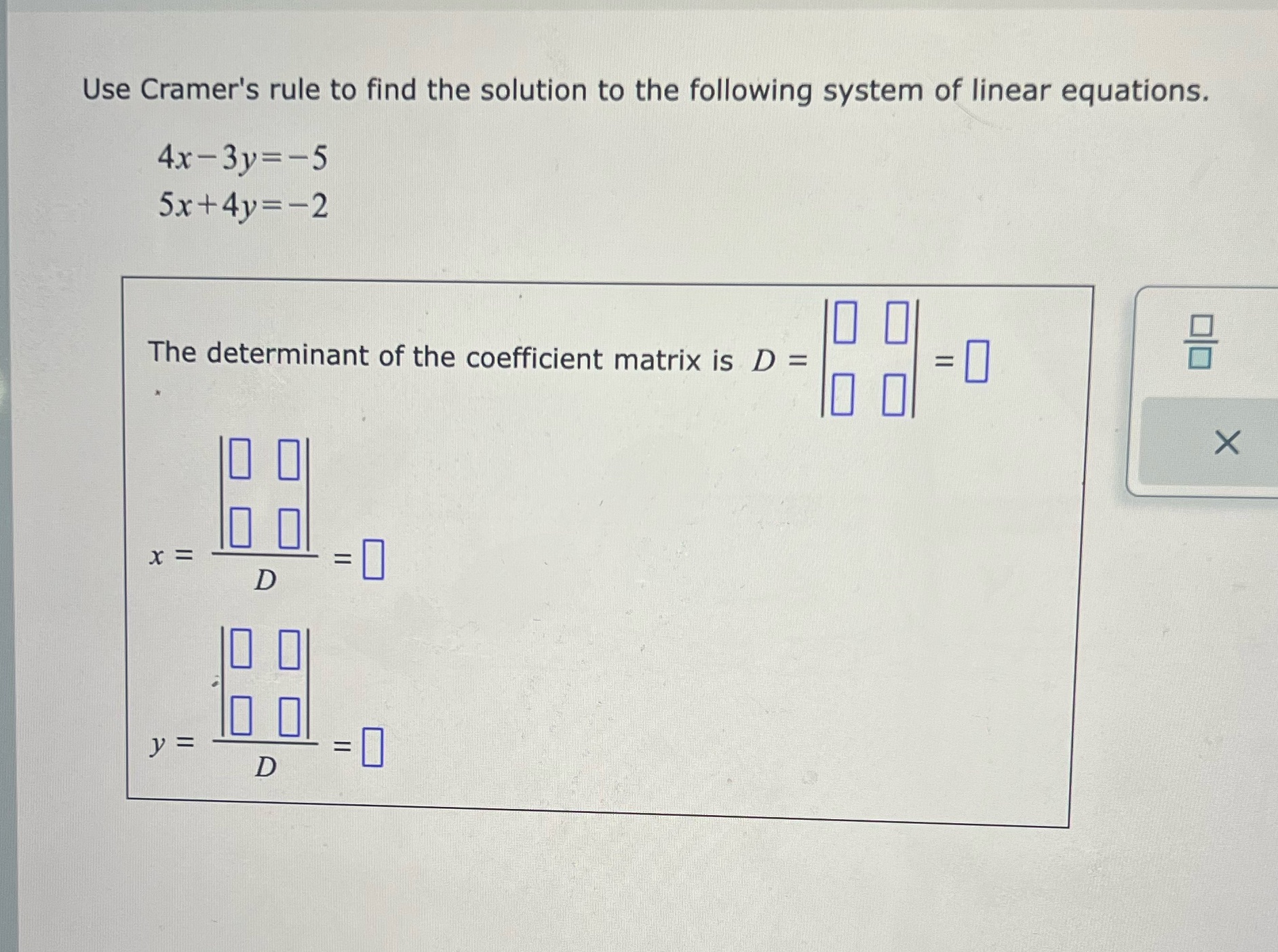 Use Cramer's rule to find the solution to