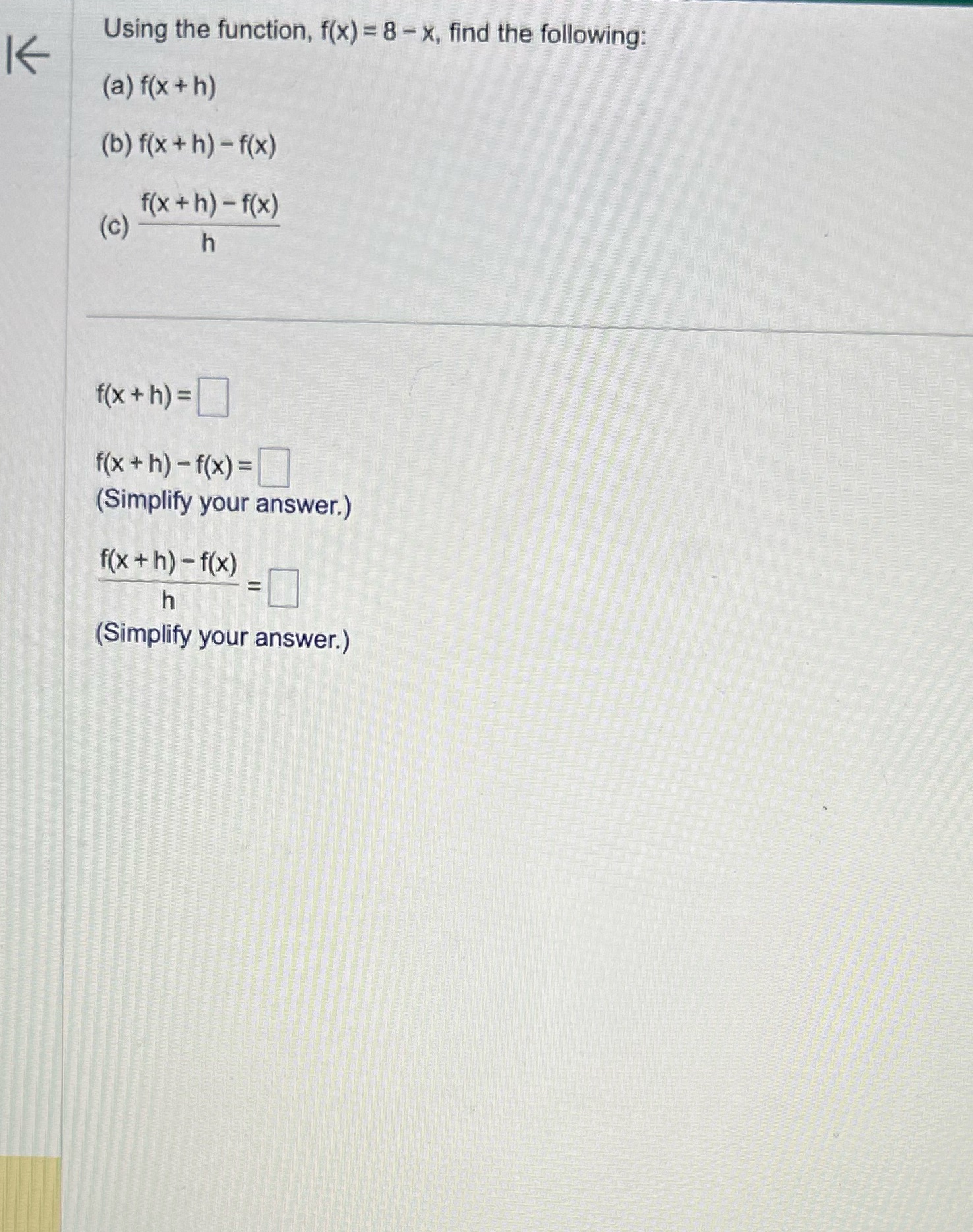 Please answer Using the function, f(x) = 8 - x,