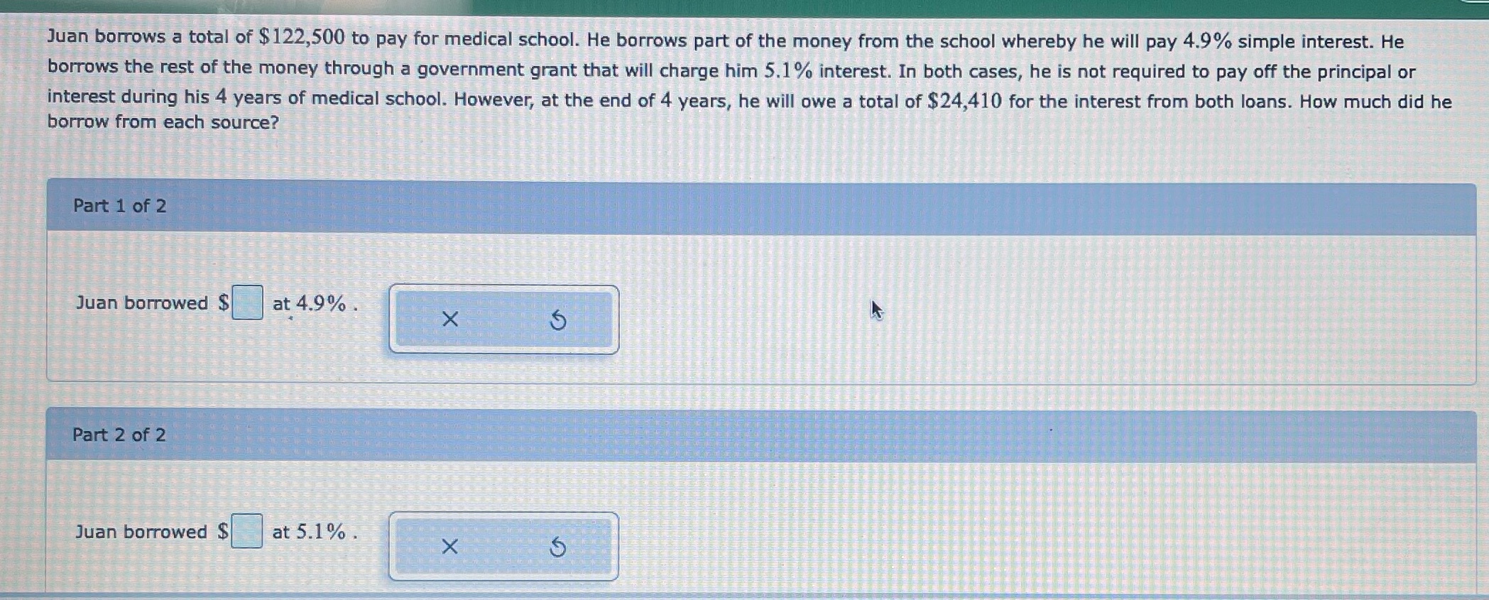 Juan borrows a total of $ 122,500 to pay for