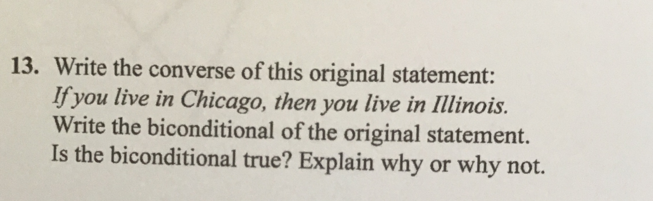 13. Write the converse of this original