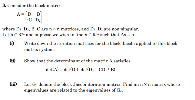 3. Consider the block matrix A = D1 - B -C D2