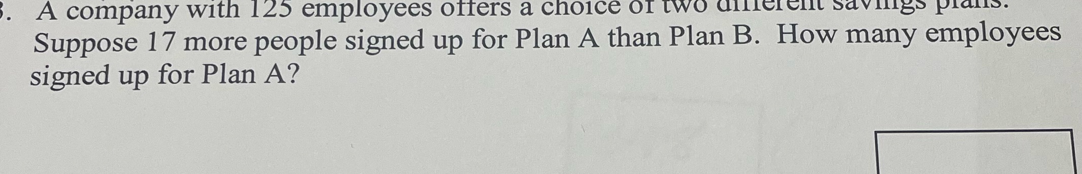 A company with 125 employees offers a choice of