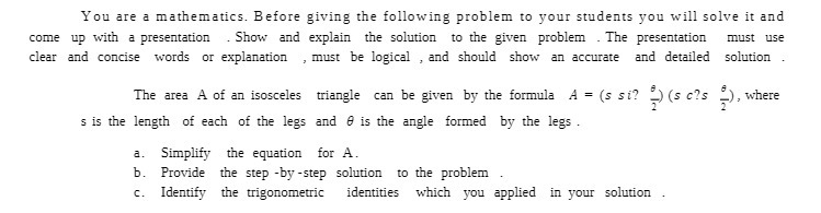 You are a mathematics. Before giving the