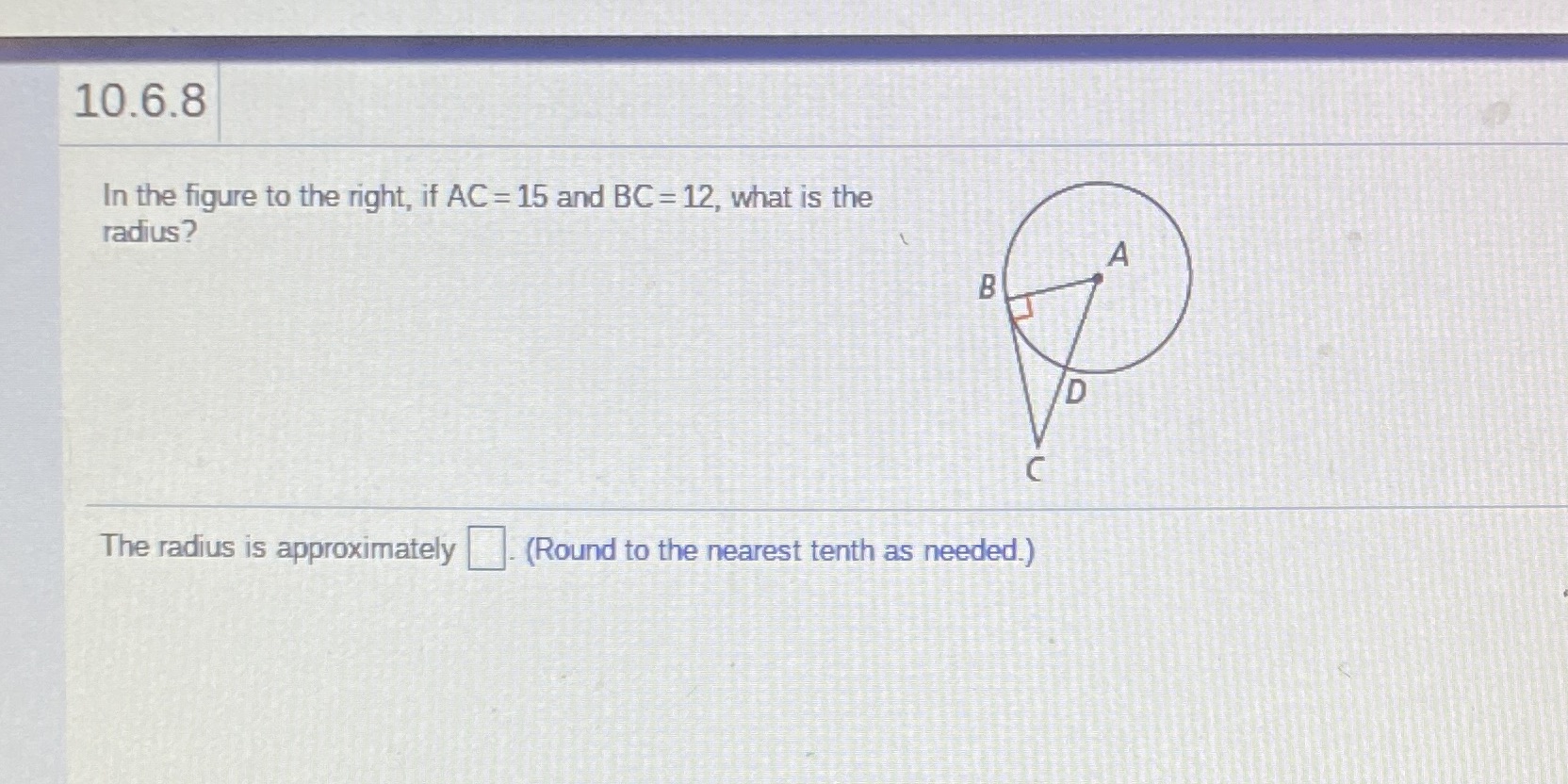 10.6.8 In the figure to the right, if AC =15 and