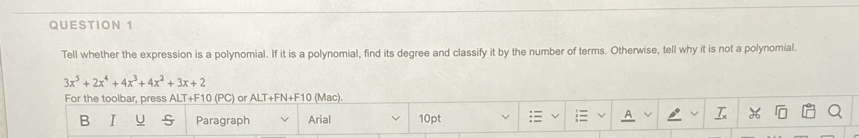 QUESTION 1 Tell whether the expression is a