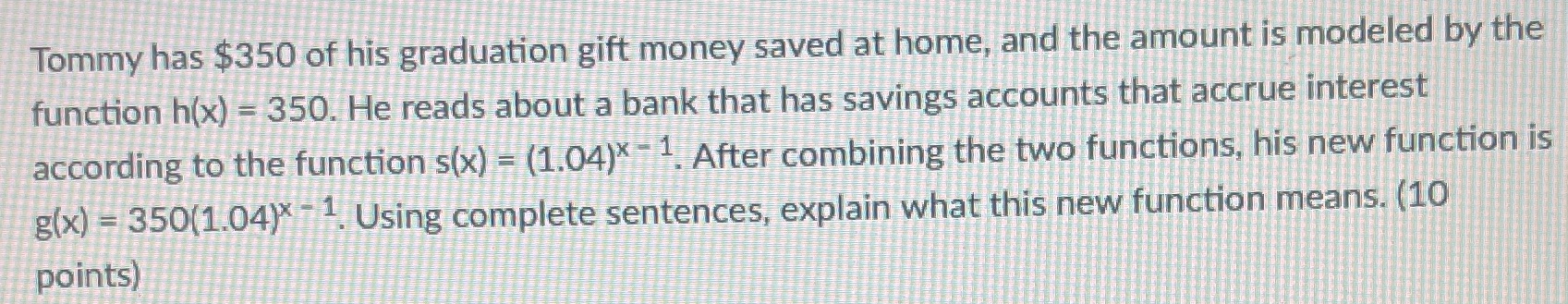 Tommy has $350 of his graduation gift money saved