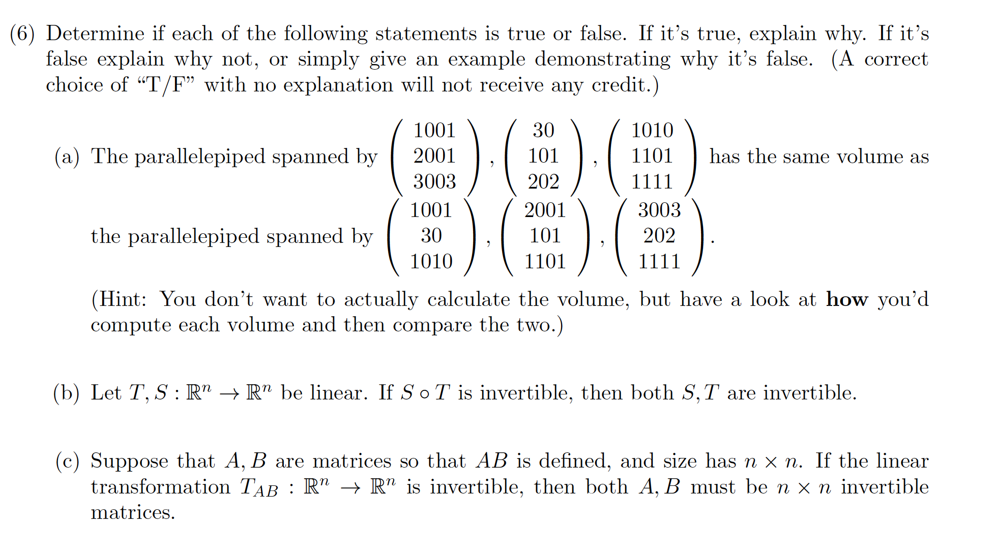 (6) Determine if each of the following statements