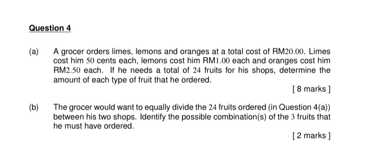 Question 4 (a) A grocer orders limes, lemons and