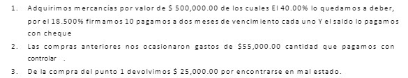 1. Adquirimos mercancies por valor de $