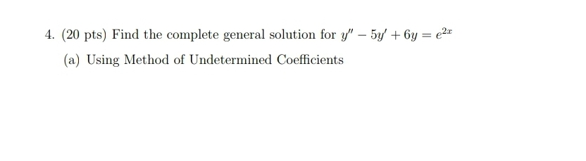 Please write neatly and show work 4. (20 pts)