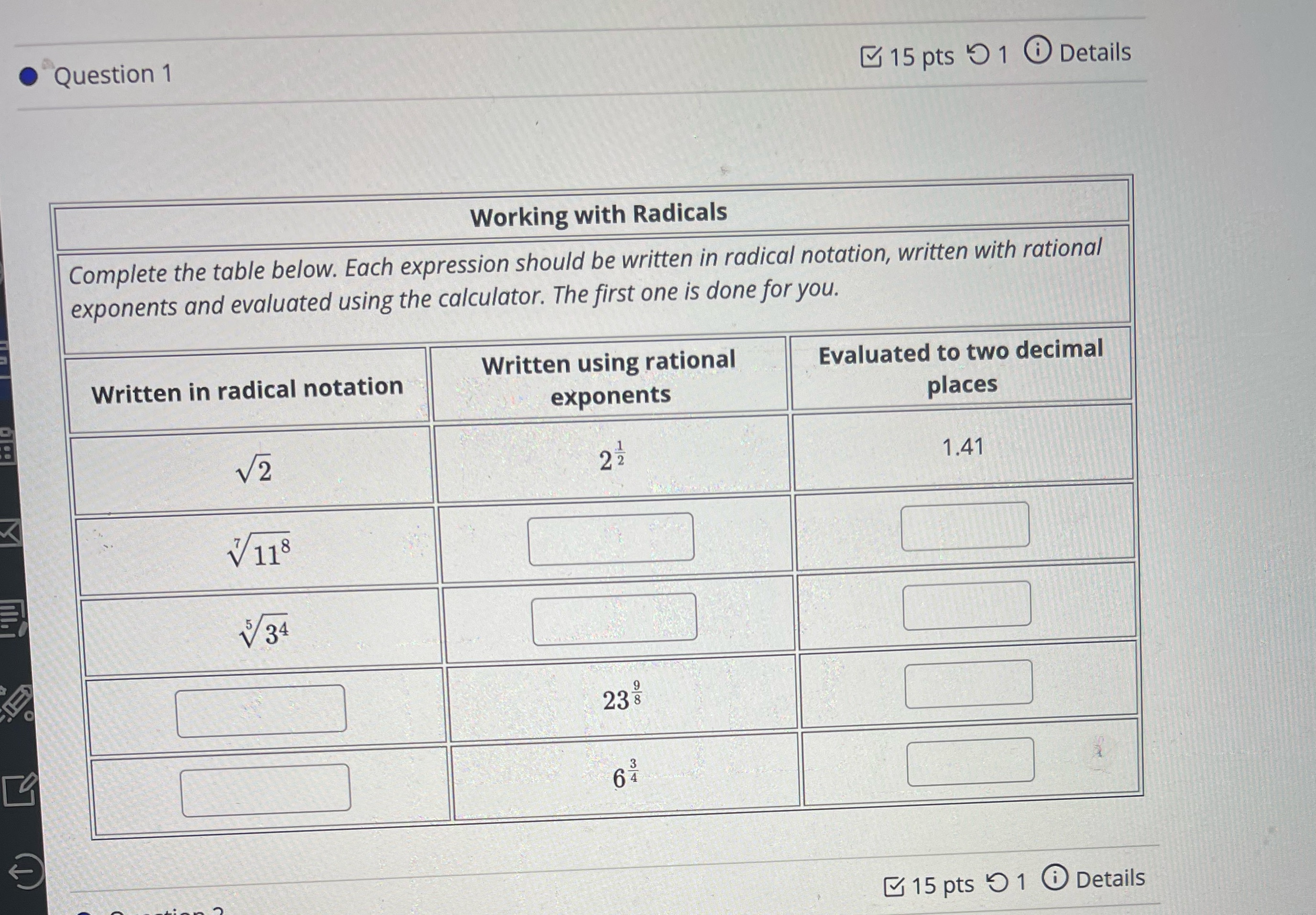 Question 1 15 pts 1 0 Details Working with