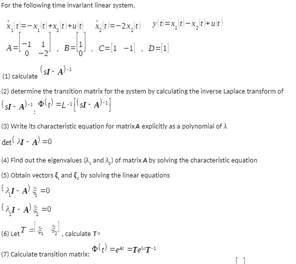 For the following time invariant linear system, x