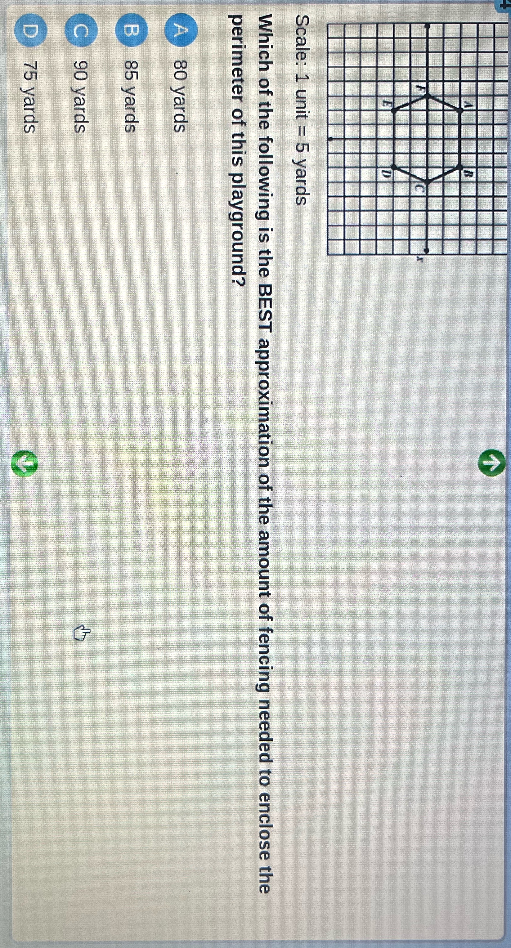 Scale: 1 unit = 5 yards Which of the following is