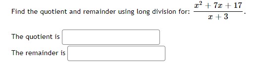 \fFind the quotient and remainder using synthetic