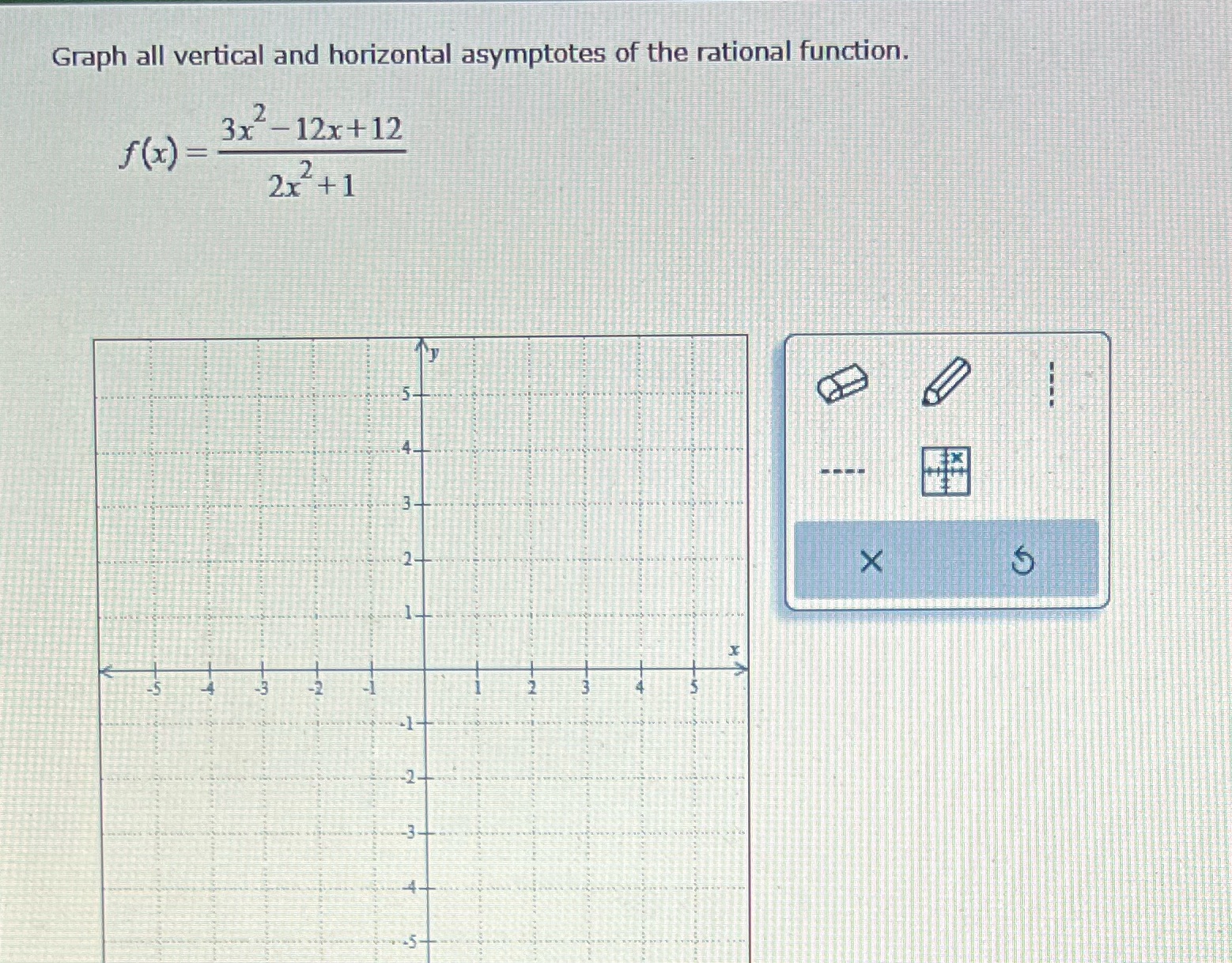 Graph all vertical and horizontal asymptotes of