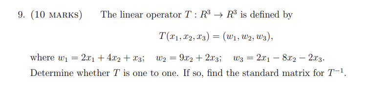 9. (10 MARKS) The linear operator T : R3 - R3 is