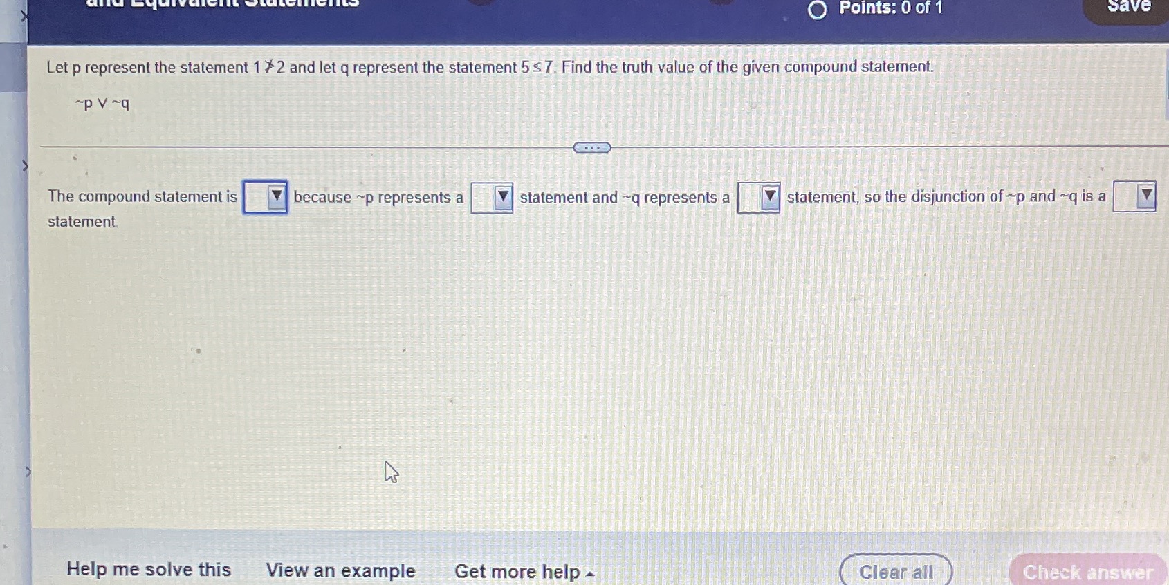 Points: 0 of 1 Save Let p represent the statement