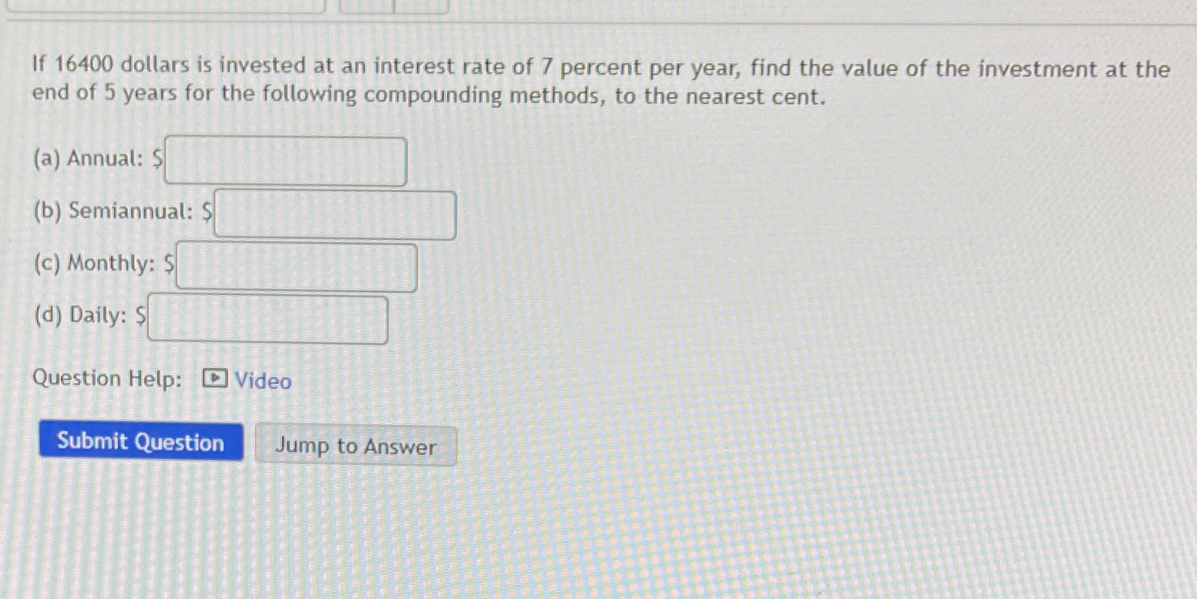 If 16400 dollars is invested at an interest rate