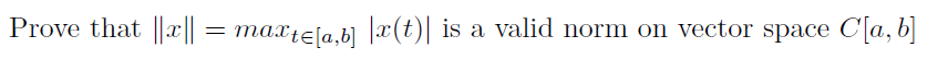 Prove that x = martela.b] x(t) | is a valid norm