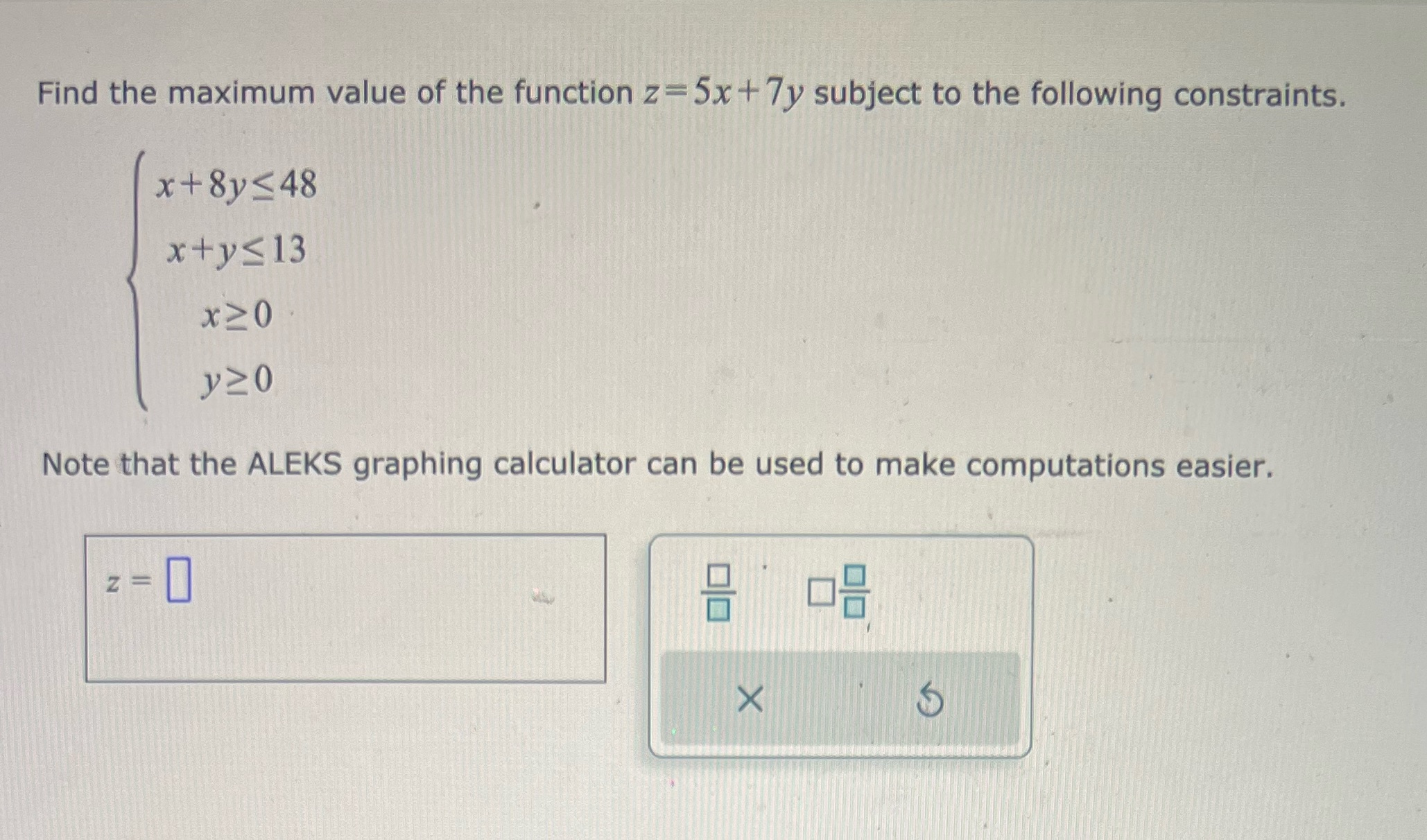 Find the maximum value of the function z-5x + 7y