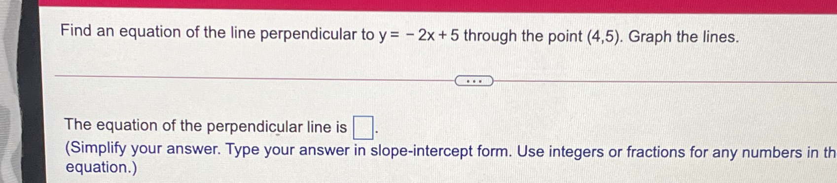 Find an equation of the line perpendicular to y =