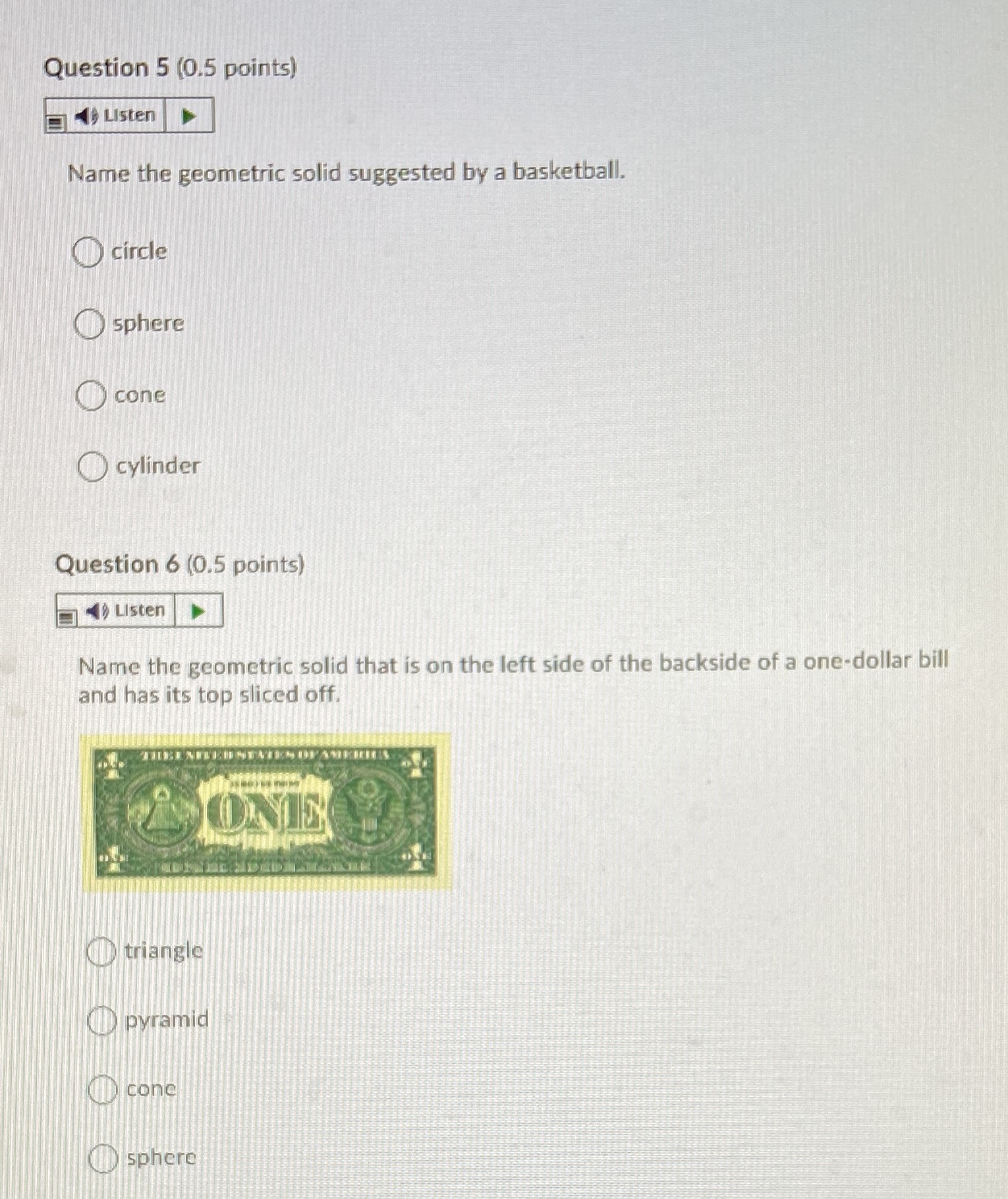 Question 5 (0.5 points) Listen Name the geometric