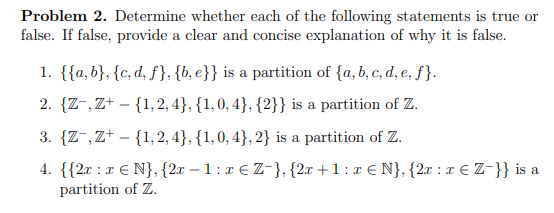 Problem 2. Determine whether each of the