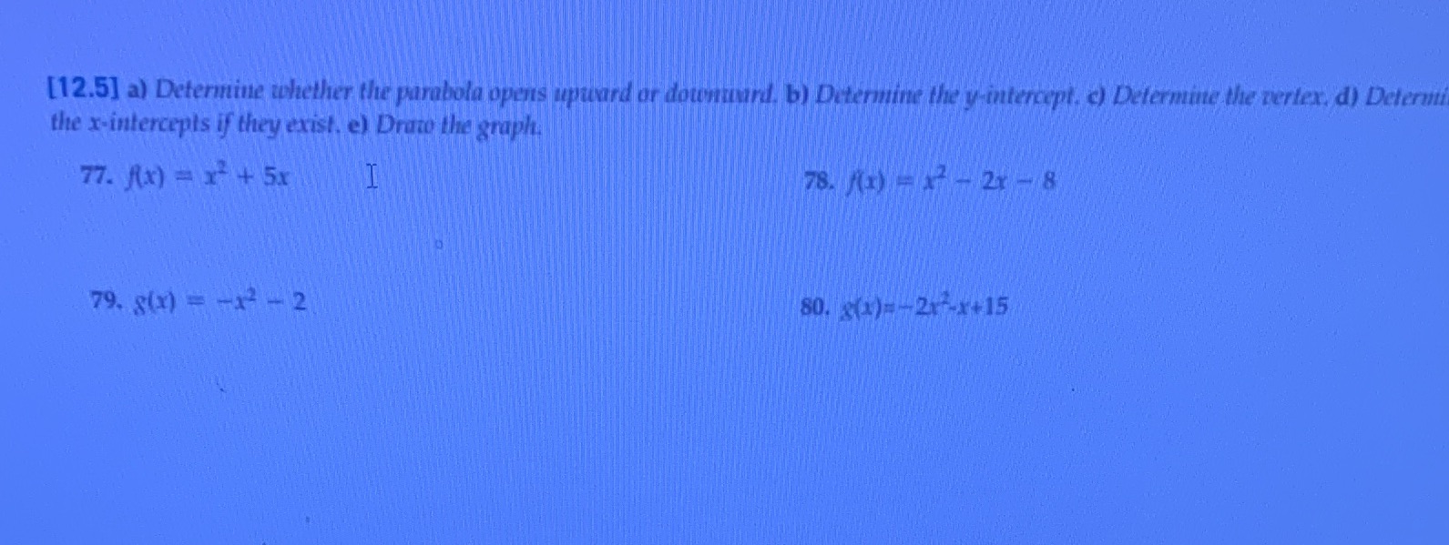 77) [12.5] a) Determine whether the parabola