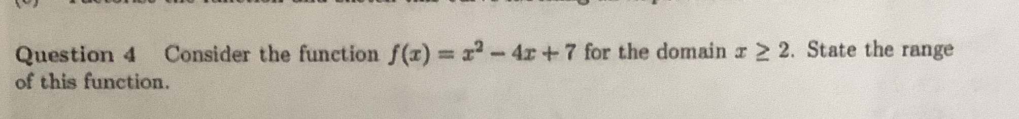 Question 4 Consider the function f(z) = x2 - 4r +