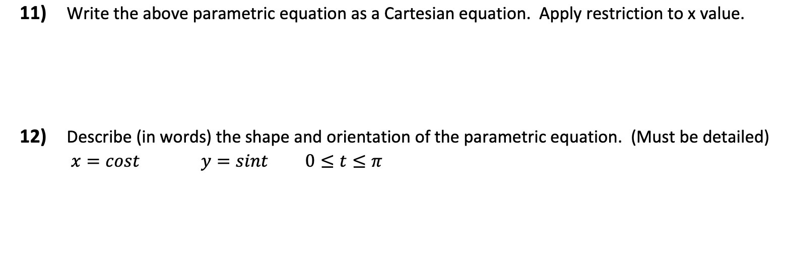 11) Write the above parametric equation as a