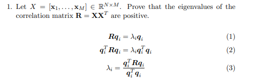 1. Let X = (X1, . ... XM] < RX. Prove that the