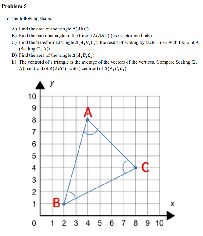 Problem 5 For the following shape: A) Find the