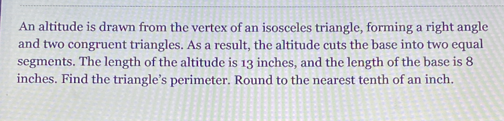 An altitude is drawn from the vertex of an