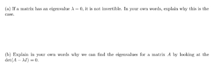 Linear Elementary Algebra (a) If a matrix has an
