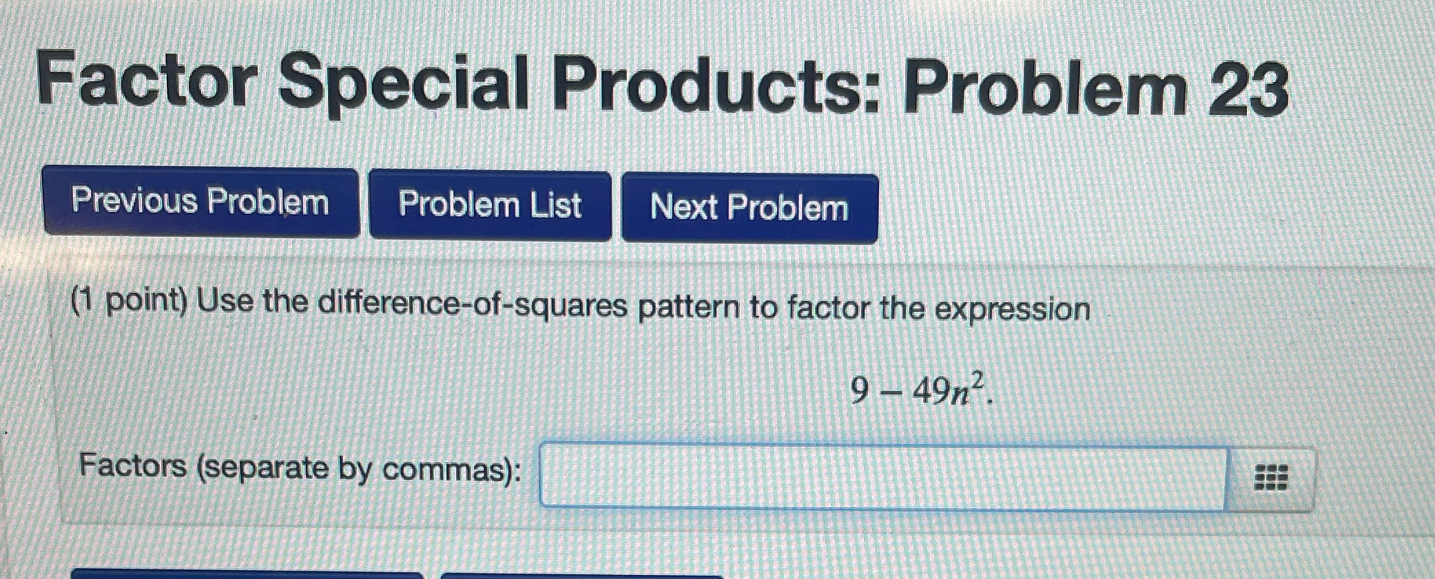 Factor Special Products: Problem 23 Previous