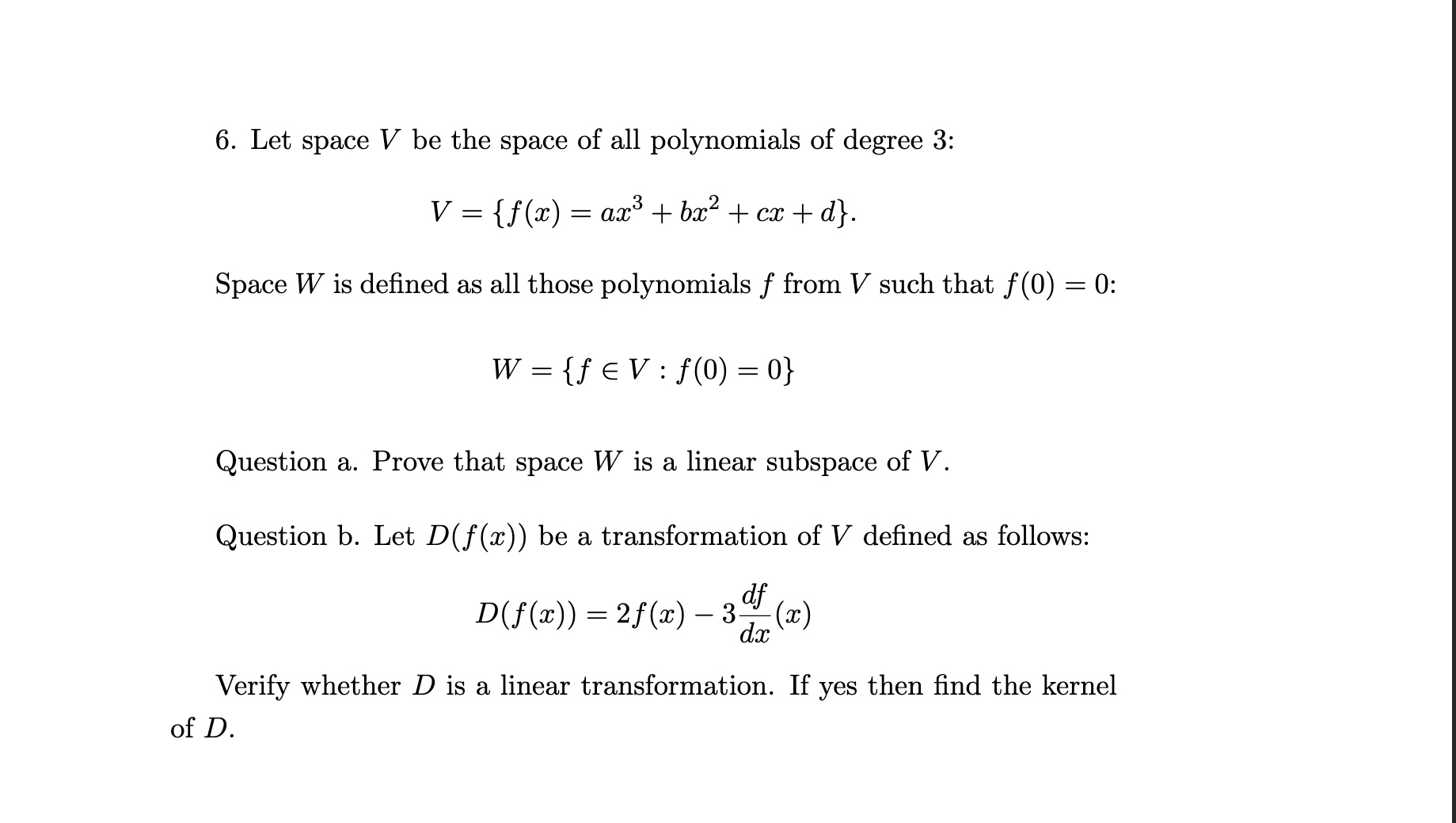 6. Let space V be the space of all polynomials of