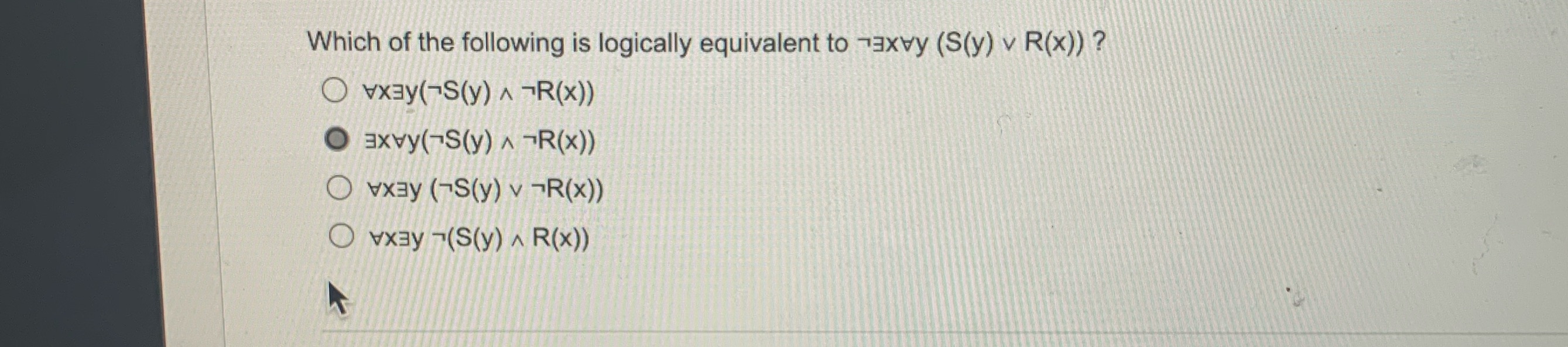 Which of the following is logically equivalent to