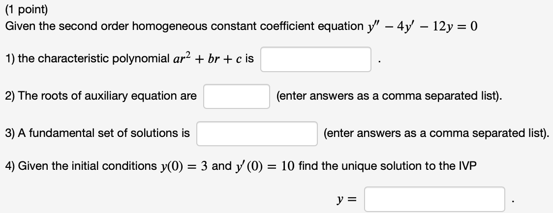 Please assist with the following: (1 point) Given