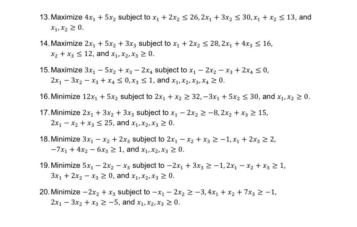 13. Maximize 4x1 + 52::2 subject to x1 + 22:; s