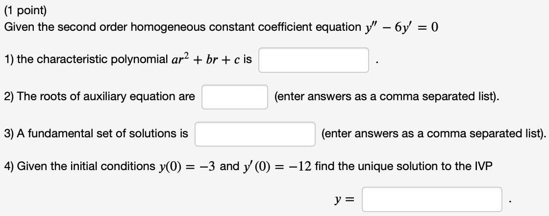 Please assist with the following: (1 point) Given