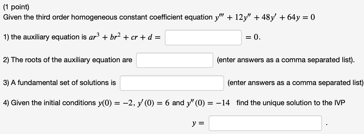 Please assist with the following: (1 point) Given