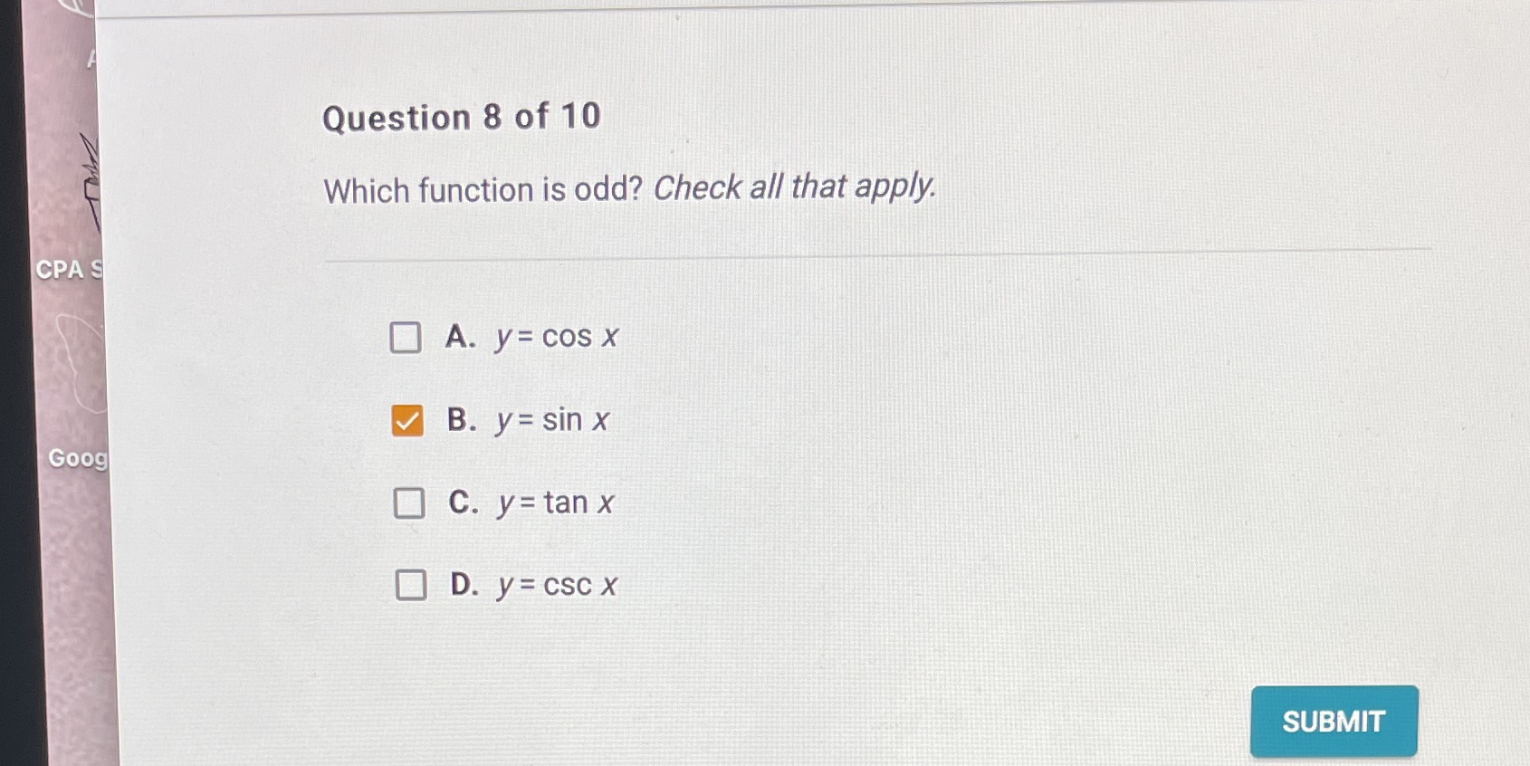Question 8 of 10 Which function is odd? Check all