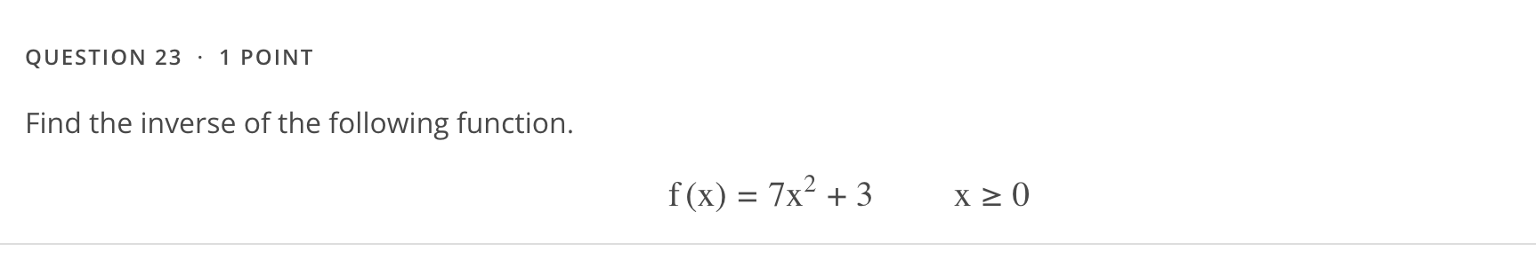 QUESTION 2 - 1 POINT Given the graph ofy : f(x),